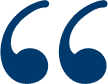 Quotation mark symbol in dark blue, used for testimonials or reviews section.